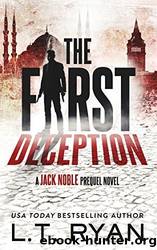 The First Deception by Ryan L. T