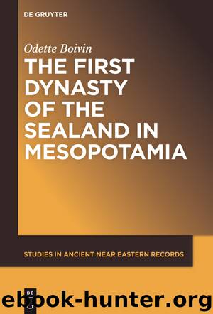 The First Dynasty of the Sealand in Mesopotamia by Odette Boivin