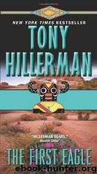 The First Eagle - Leaphorn & Chee 15 by Tony Hillerman