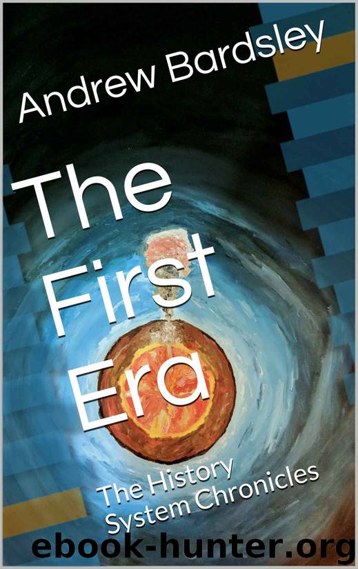 The First Era by Andrew Bardsley