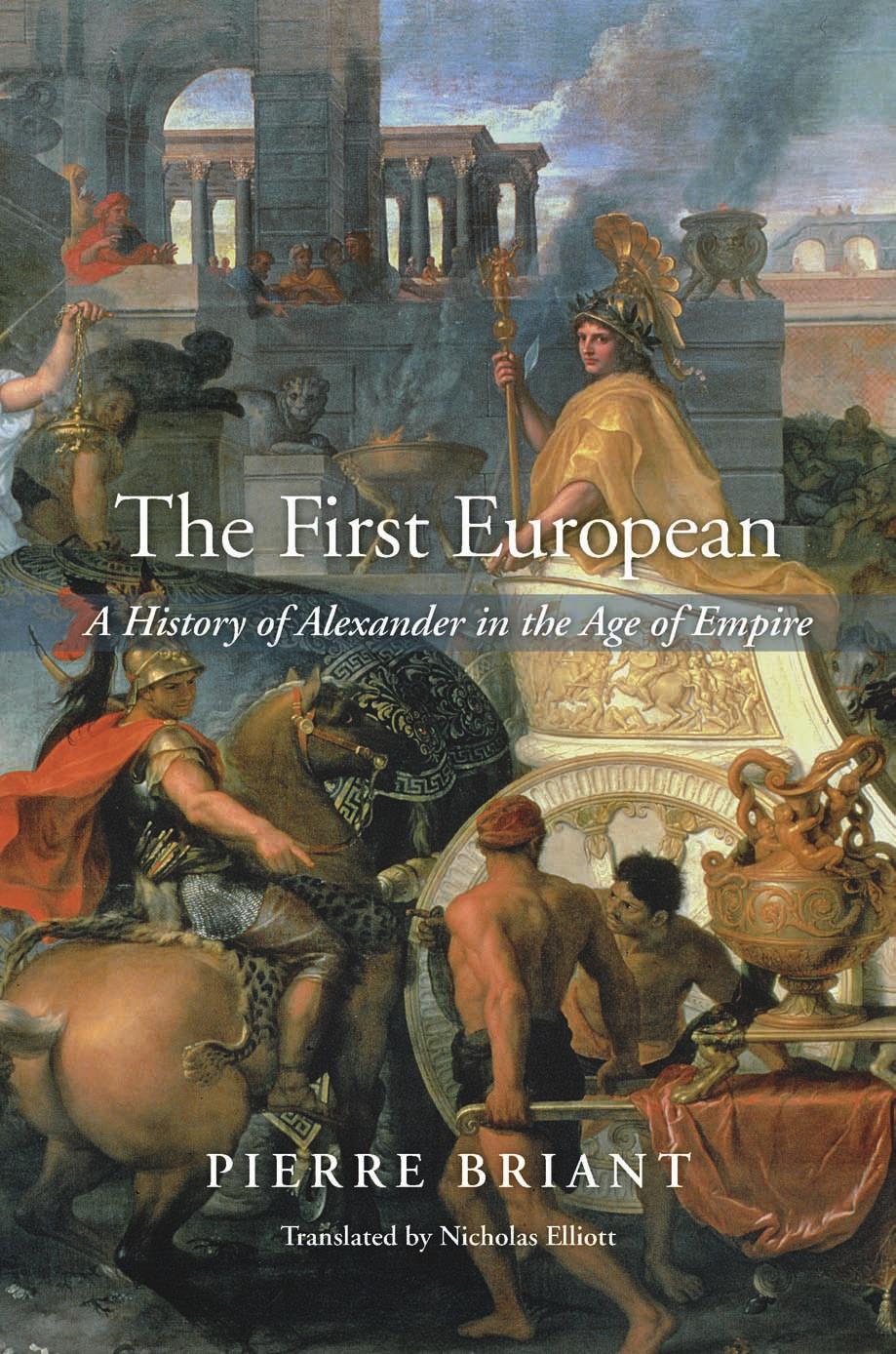 The First European : A History of Alexander in the Age of Empire by Unknow