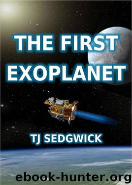 The First Exoplanet by T.J. Sedgwick
