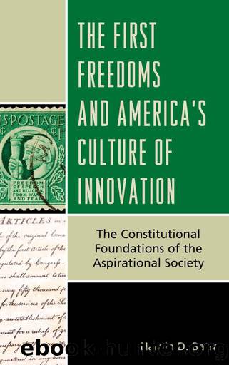 The First Freedoms and America's Culture of Innovation by Batra Narain D.;