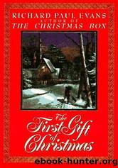 The First Gift of Christmas by Evans Richard Paul