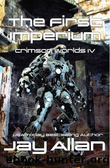 The First Imperium: Crimson Worlds IV by Jay Allan