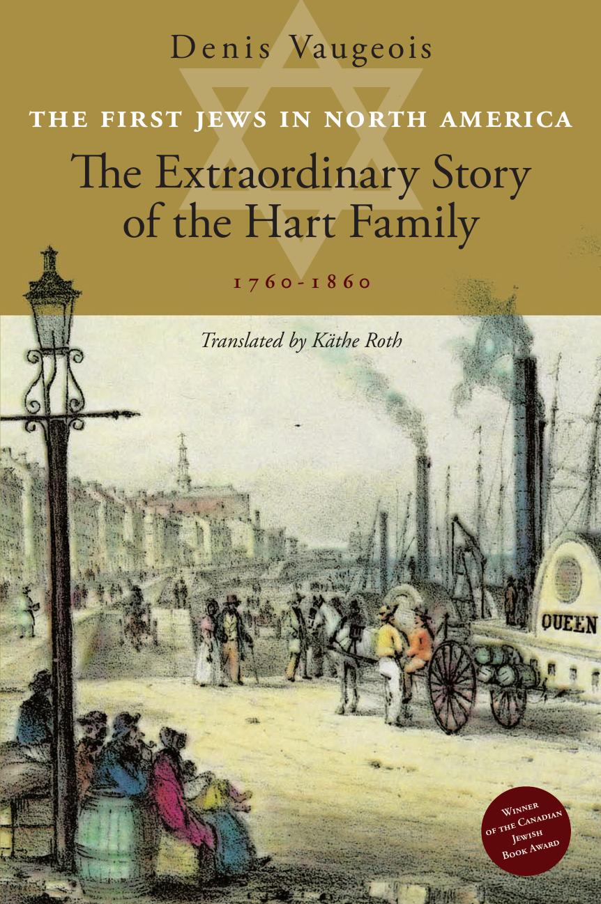 The First Jews in North America by The Extraordinary Story of the Hart Family