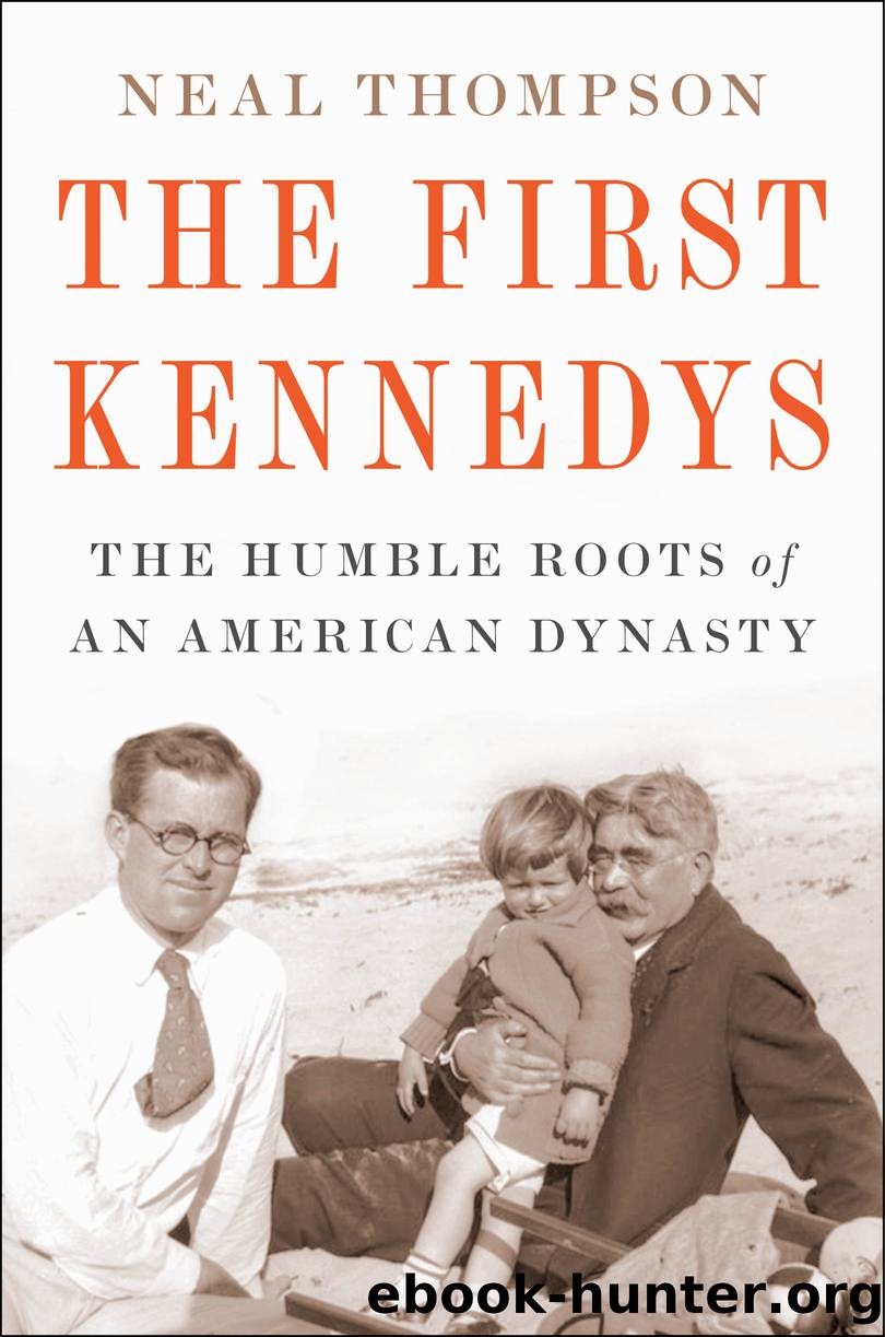 The First Kennedys by Neal Thompson