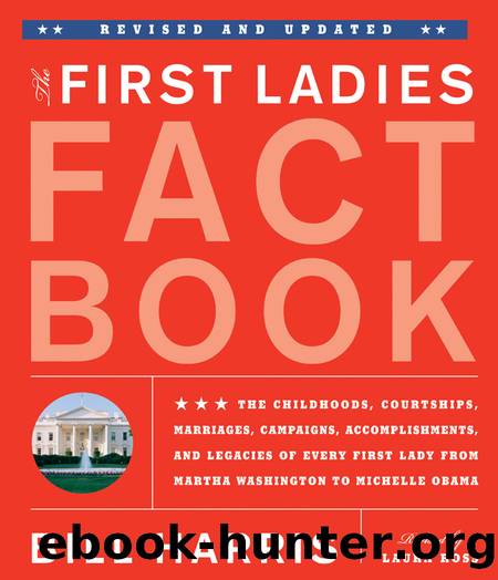 The First Ladies Fact Book by Bill Harris