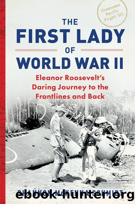The First Lady of World War II by Shannon McKenna Schmidt
