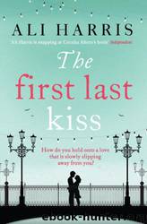 The First Last Kiss by Ali Harris