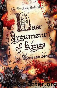 The First Law #03 - Last Argument of Kings by Joe Abercrombie