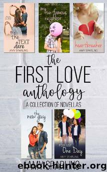 The First Love Anthology: A collection of novellas by Amy Sparling