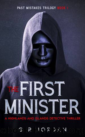 The First Minister by G R Jordan