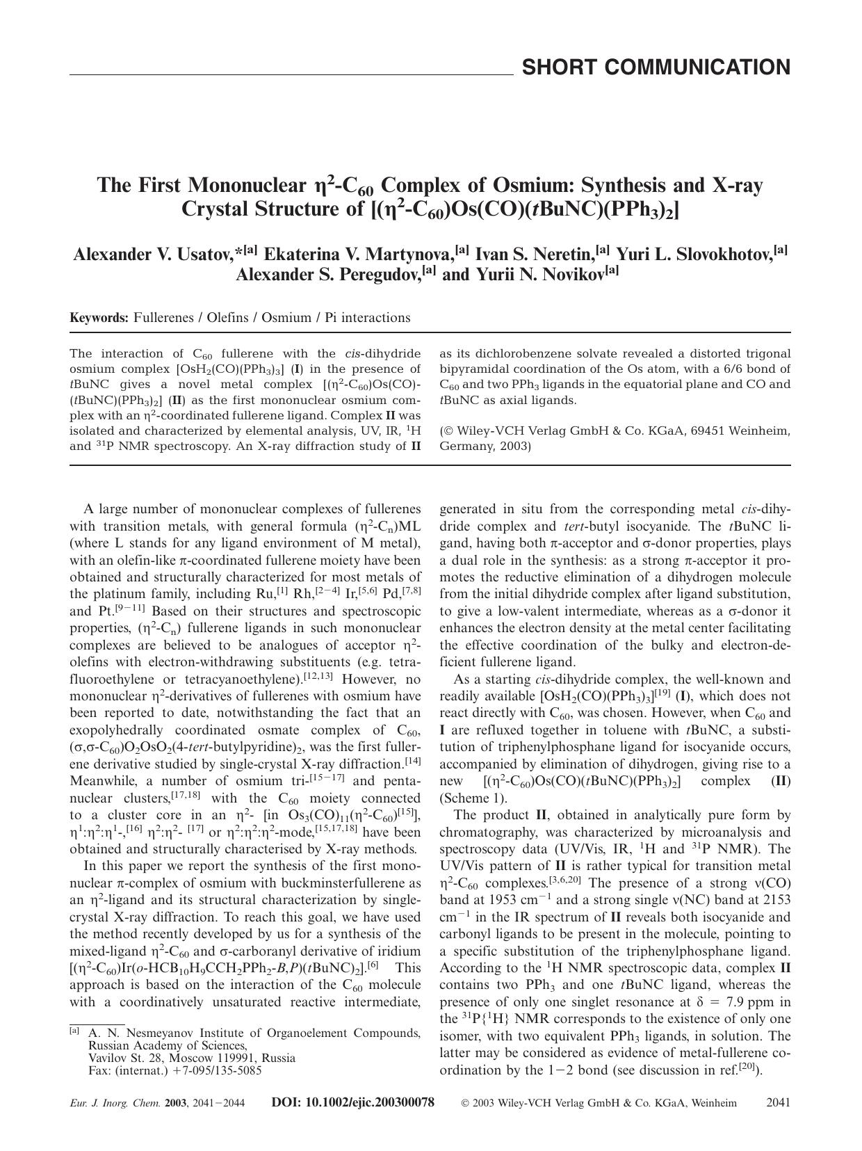 The First Mononuclear [eta]2-C60 Complex of Osmium: Synthesis and X-ray Crystal Structure of [([eta]2-C60)Os(CO)(tBuNC)(PPh3)2] by Unknown