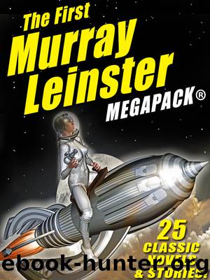 The First Murray Leinster by Murray Leinster