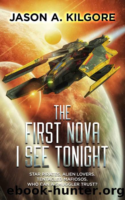 The First Nova I See Tonight by Jason Kilgore