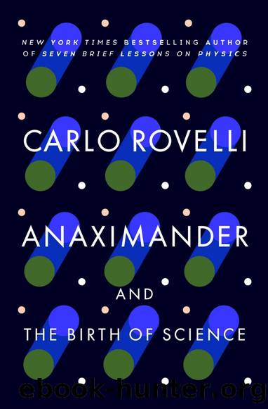 The First Scientist: Anaximander and His Legacy by Carlo Rovelli