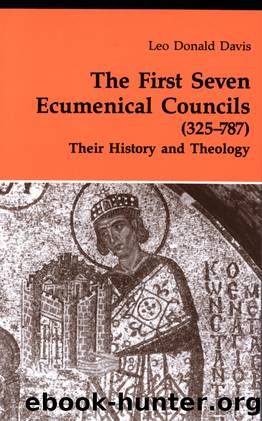 The First Seven Ecumenical Councils (325-787) by Leo D. Davis