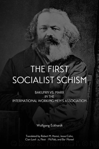 The First Socialist Schism by Wolfgang Eckhardt