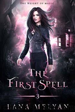 The First Spell: The Weight of Magic, Episode 3 by Lana Melyan