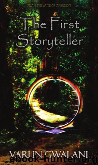 The First Storyteller by Varun Gwalani