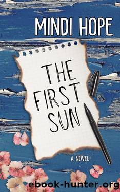 The First Sun: A Novel by Mindi Hope