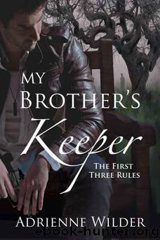 The First Three Rules by Wilder Adrienne