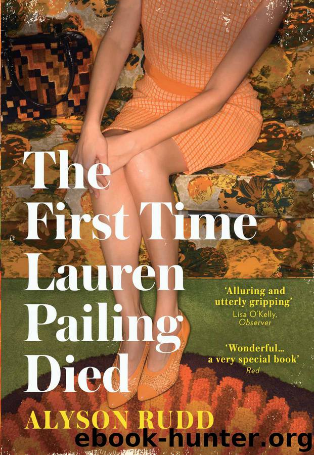 The First Time Lauren Pailing Died by Alyson Rudd