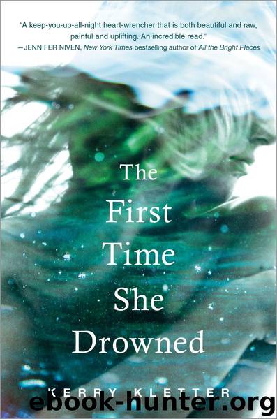 The First Time She Drowned by Kerry Kletter