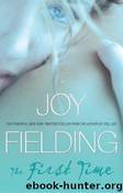 The First Time by Joy Fielding