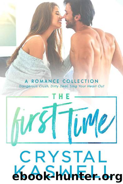 The First Time: A Romance Collection by Crystal Kaswell