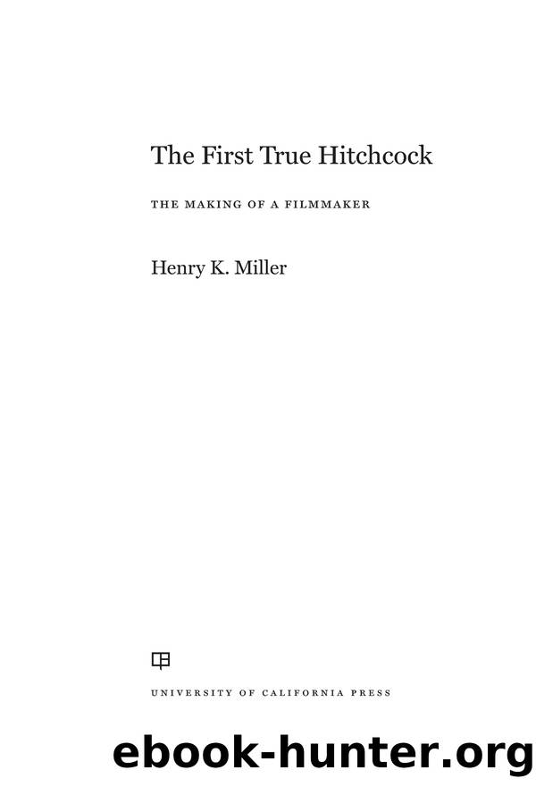 The First True Hitchcock by Henry K. Miller