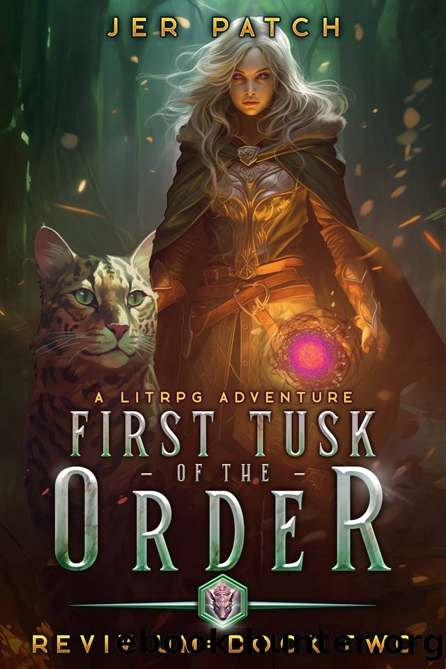 The First Tusk of the Order: A LitRPG Adventure by Jer Patch