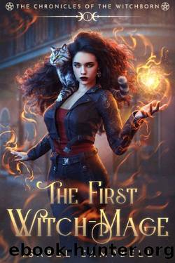 The First Witch-Mage by Isabel Campbell & Michael Anderle