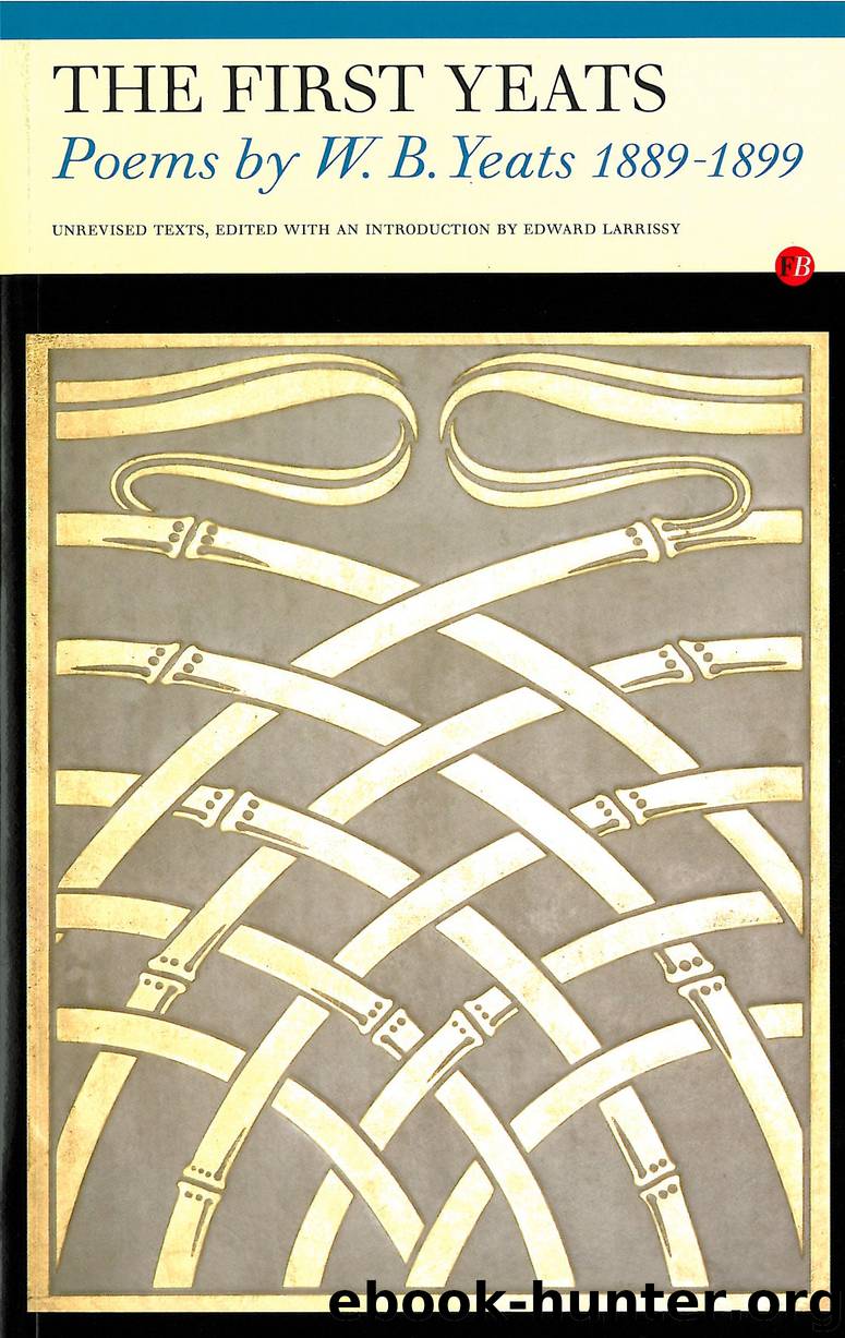 The First Yeats by William Butler Yeats