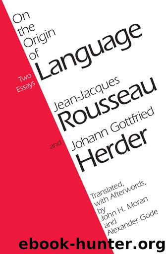 The First and the Second Discourses Together With the Replies to Critics and the Essay on the Origin of Languages by Jean-Jacques Rousseau