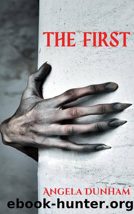 The First by Angela Dunham