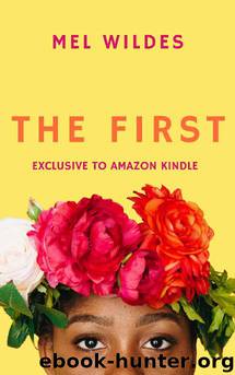 The First by Mel Wildes