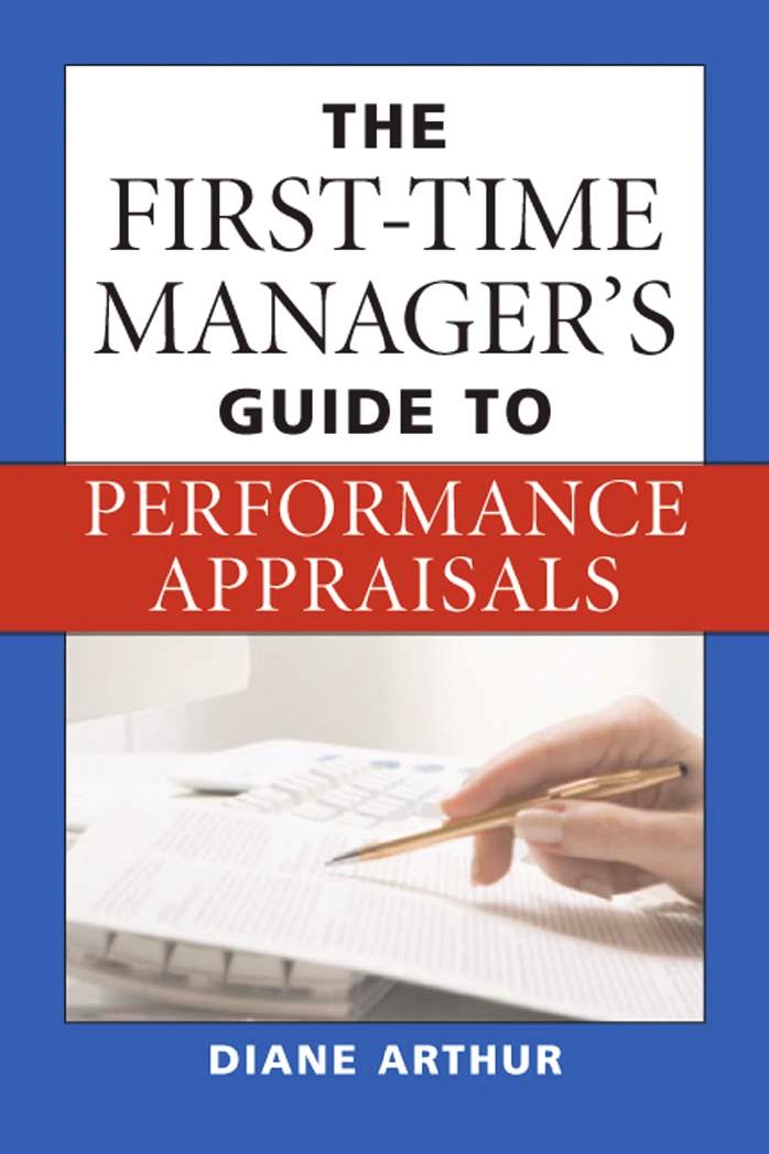 The First-Time Manager's Guide to Performance Appraisals by Diane A