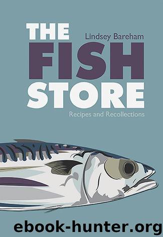 The Fish Store by Lindsey Bareham
