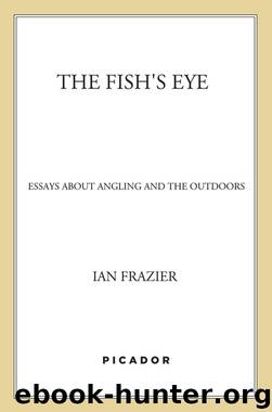 The Fish's Eye by Ian Frazier