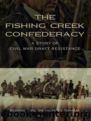 The Fishing Creek Confederacy by Richard A. Sauers