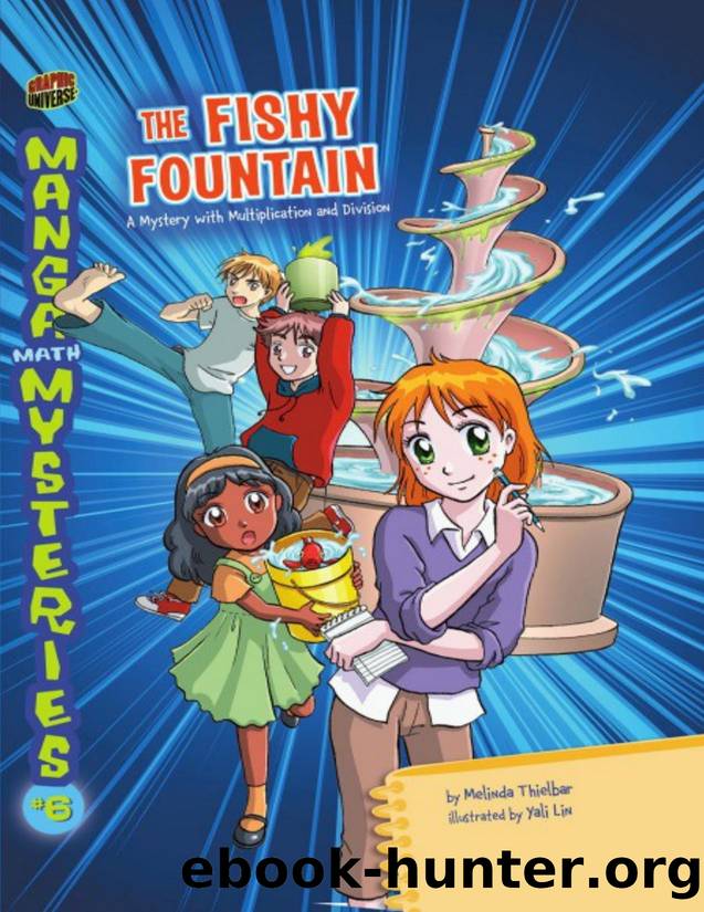 The Fishy Fountain: A Mystery with Multiplication and Division (Manga Math Mysteries) by Melinda Thielbar