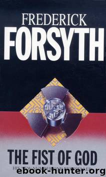 The Fist Of God by Frederick Forsyth