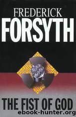 The Fist of God by Frederick Forsyth (1-May-1994) Hardcover by Forsyth Frederick