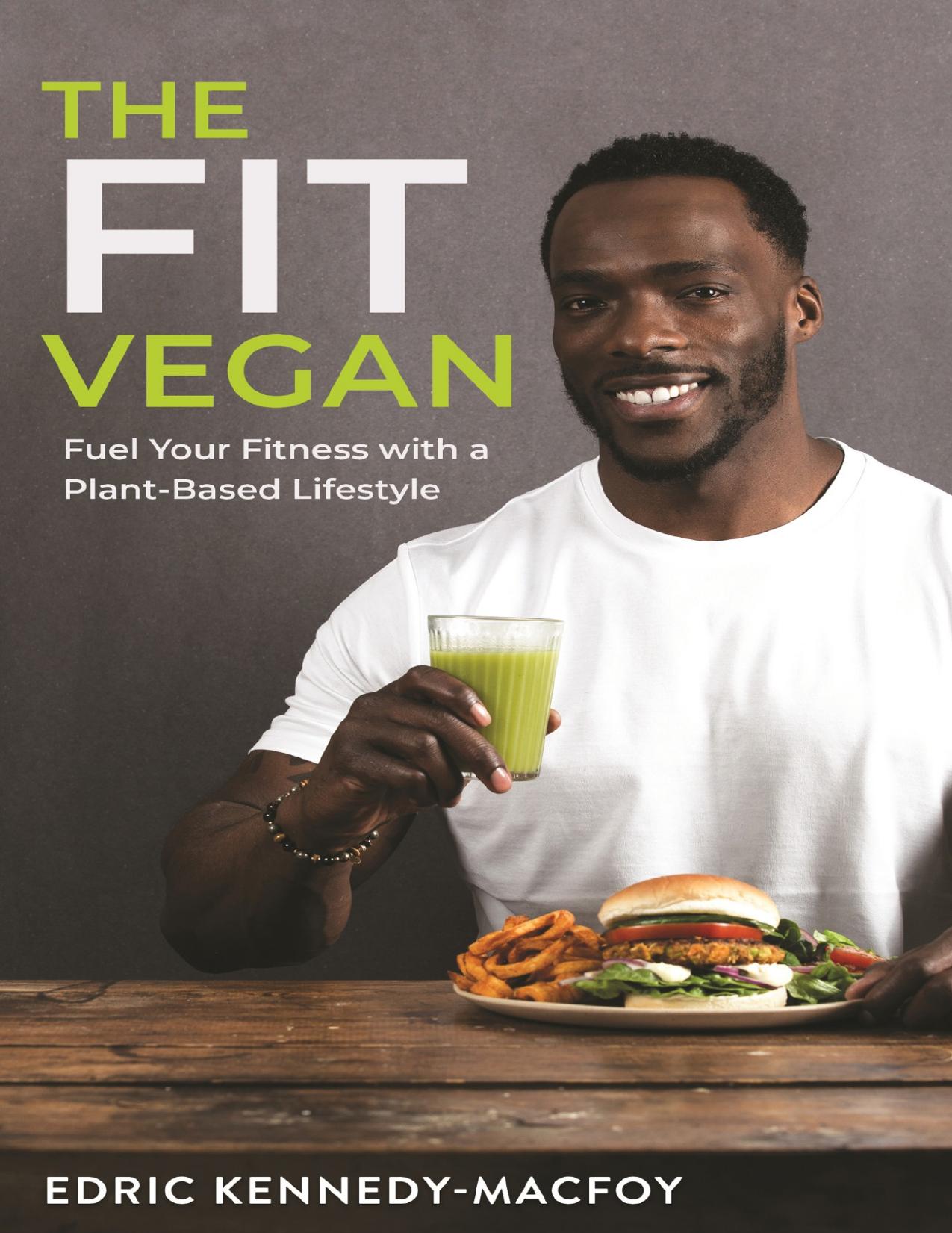The Fit Vegan by Edric Kennedy Macfoy