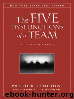 The Five Dysfunctions of a Team: A Leadership Fable (J-B Lencioni Series) by Lencioni Patrick M