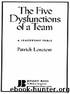 The Five Dysfunctions of a Team: A Leadership Fable by Patrick M. Lencioni