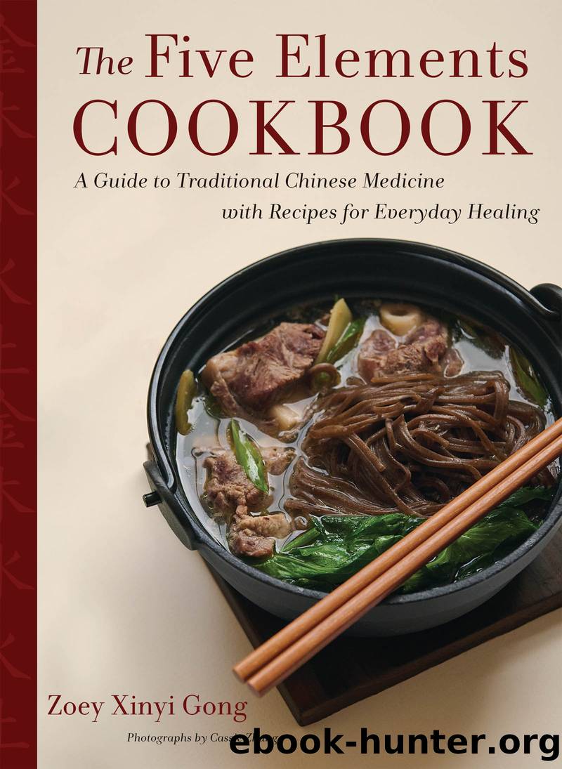 The Five Elements Cookbook by Zoey Xinyi Gong