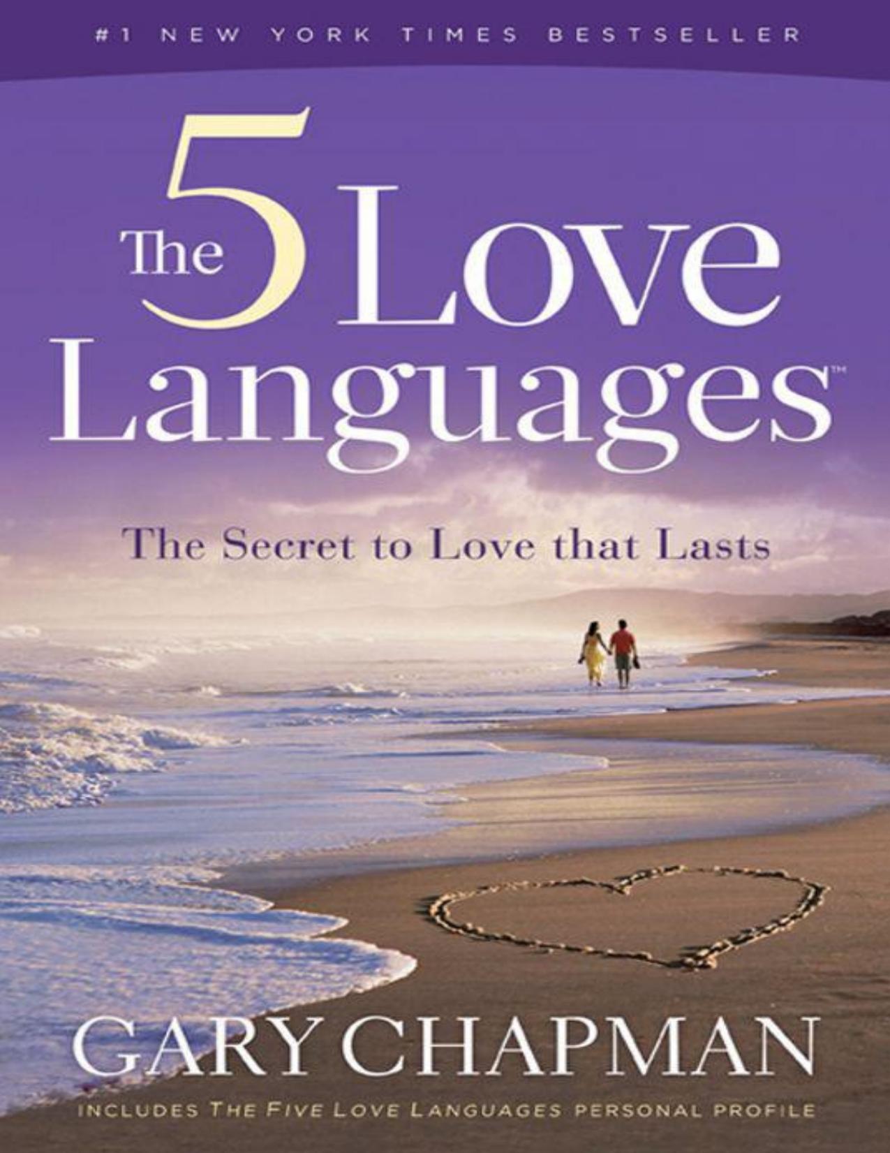 The Five Love Languages: The Secret to Love that Lasts by Chapman Gary D